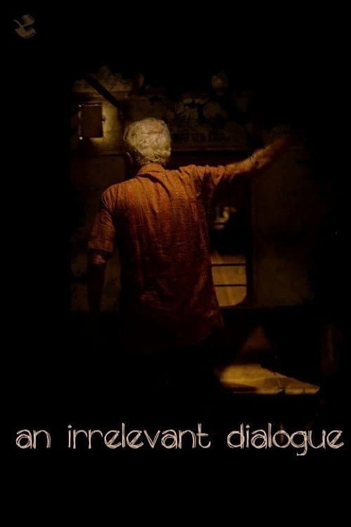 Poster for An Irrelevant Dialogue