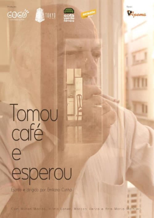 Poster for Tomou Café e Esperou