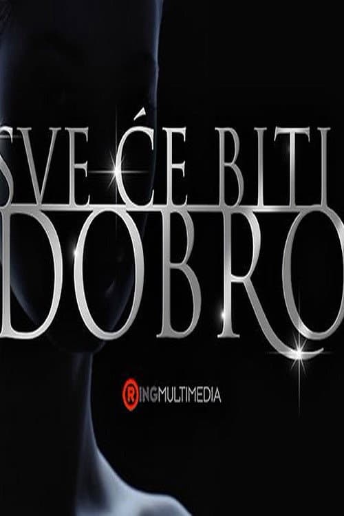 Poster for Sve ce biti dobro