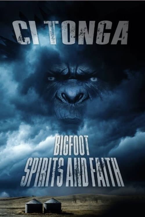 Poster for Ci'Tonga: Bigfoot, Spirits and Faith