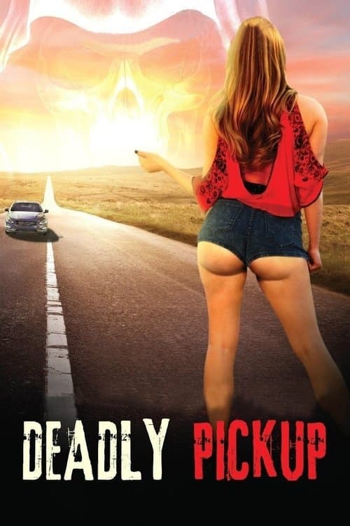 Poster for Deadly Pickup
