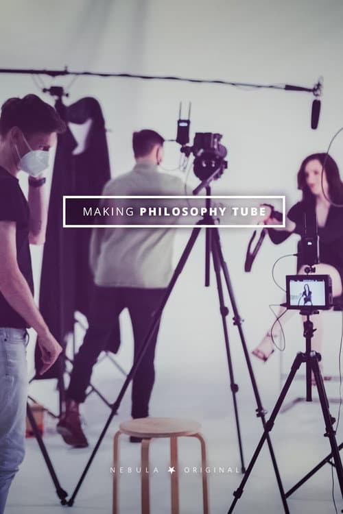 Poster for Making Philosophy Tube