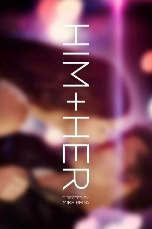 Poster for Him + Her
