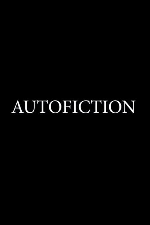 Poster for Autofiction: A Short Film