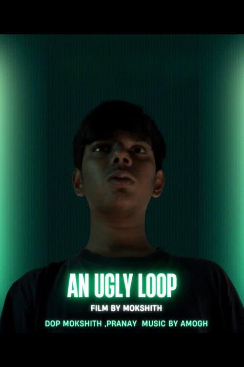 Poster for An Ugly Loop