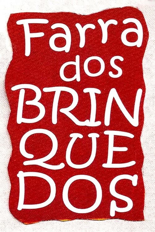 Poster for Farra dos Brinquedos