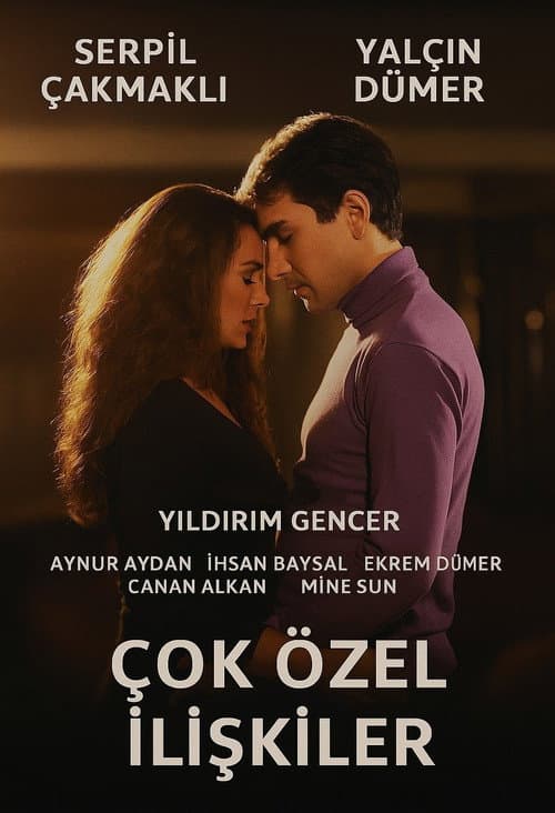 Poster for Çok Özel İlişkiler