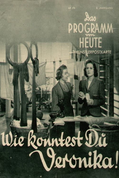 Постер до фільму «Wie konntest Du, Veronika!»