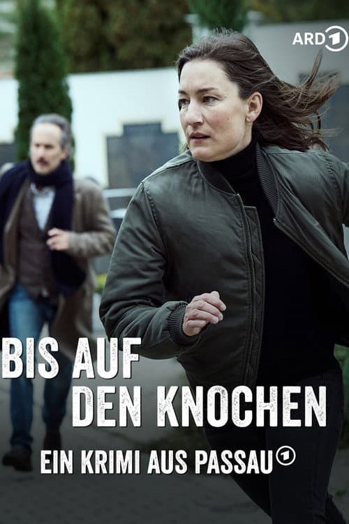 Poster for Bis auf den Knochen - Ein Krimi aus Passau