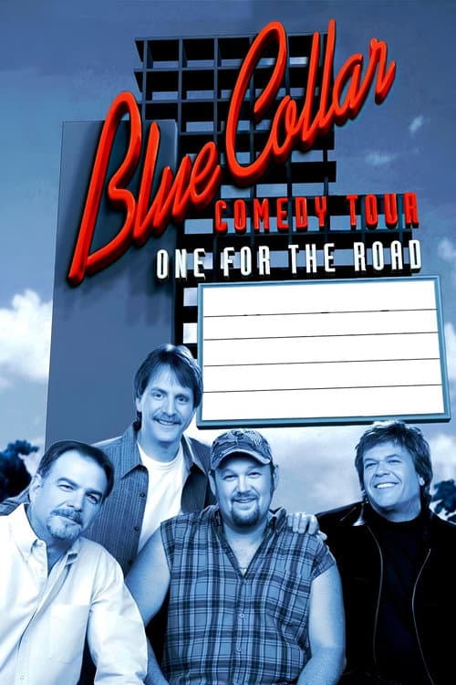 Poster for Blue Collar Comedy Tour: One for the Road
