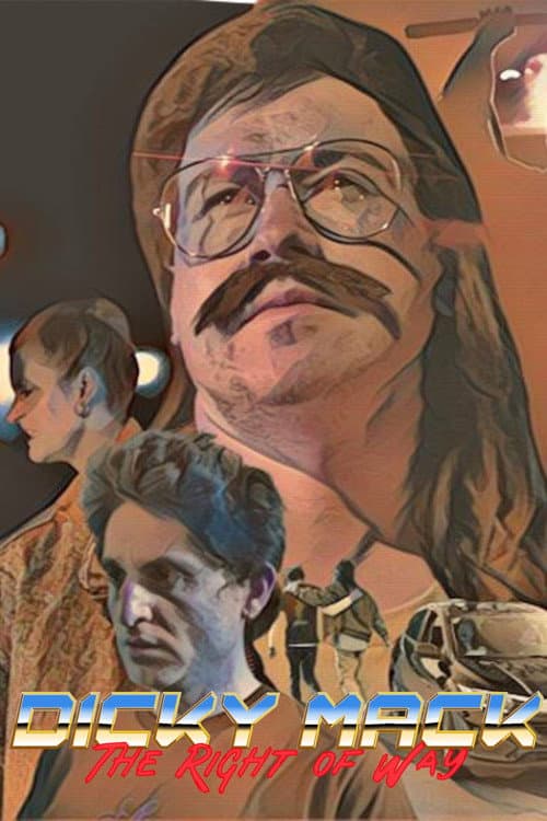 Poster for Dicky Mack: The Right of Way