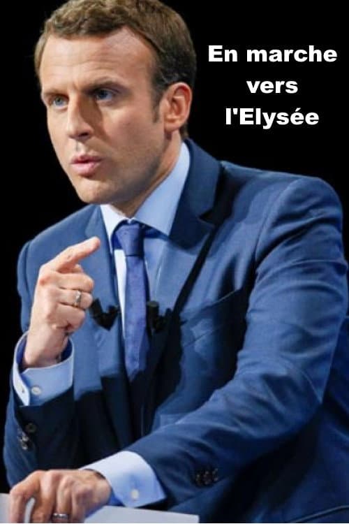 Poster for En marche vers l'Elysée