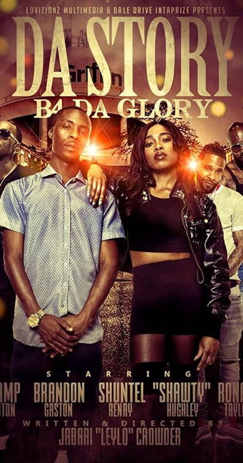 Poster for Da Story B4 Da Glory