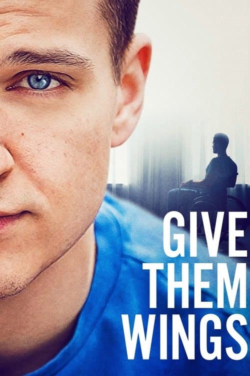 Poster for Give Them Wings