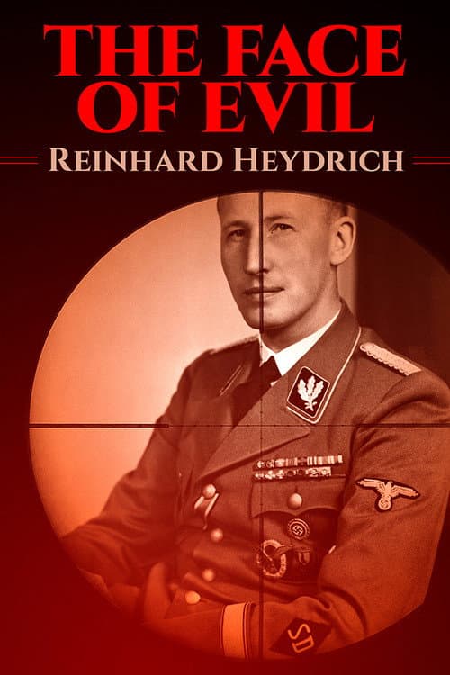 Poster for The Face of Evil: Reinhard Heydrich
