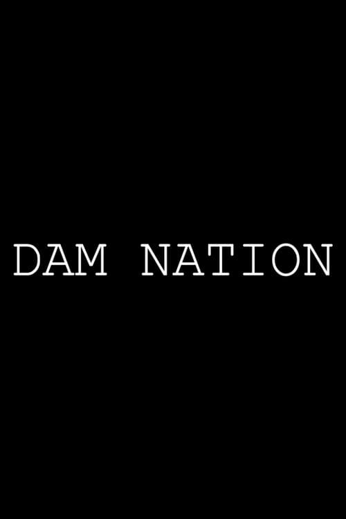 Poster for Dam Nation