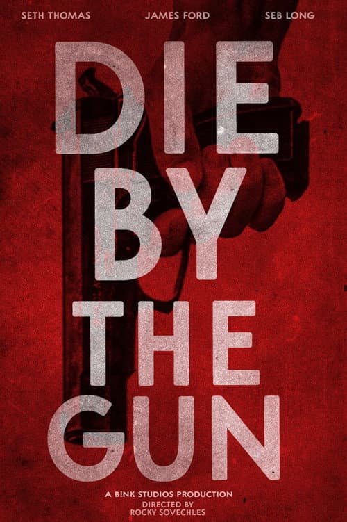 Poster for Die by the Gun