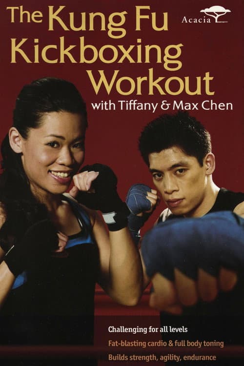 Poster for The Kung Fu Kickboxing Workout with Tiffany & Max Chen
