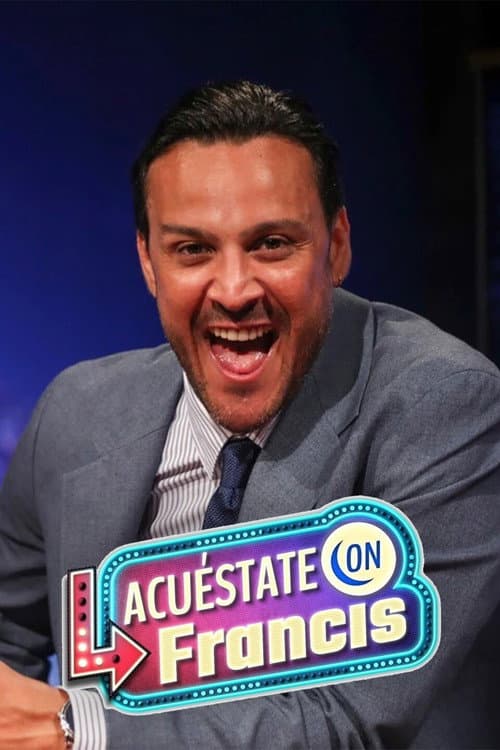 Poster for Acuéstate con Francis