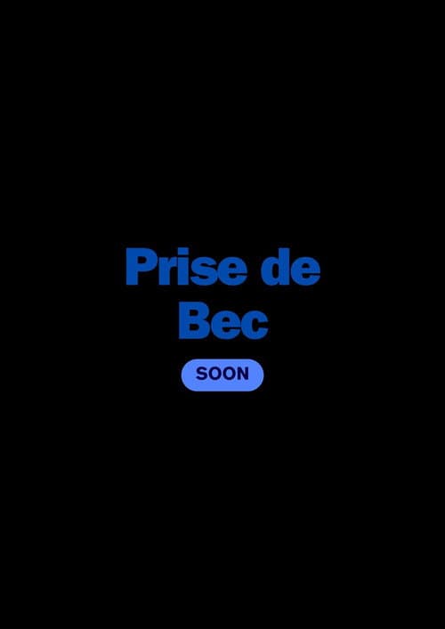 Poster for Prise de bec