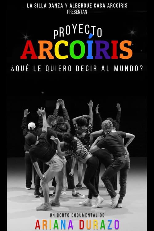 Poster for Proyecto Arcoíris: What Do I Want To Say to the World?