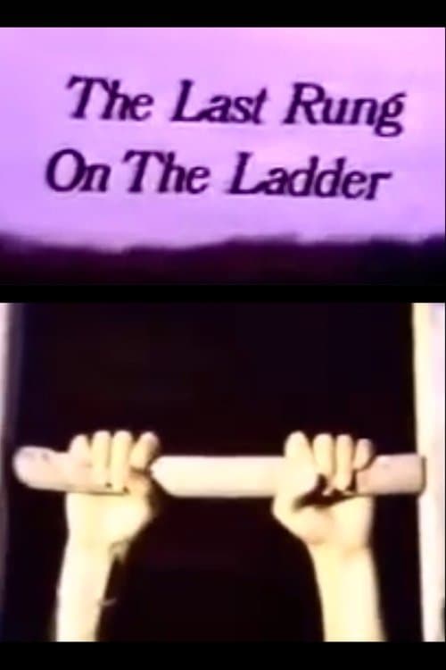Poster for The Last Rung on the Ladder