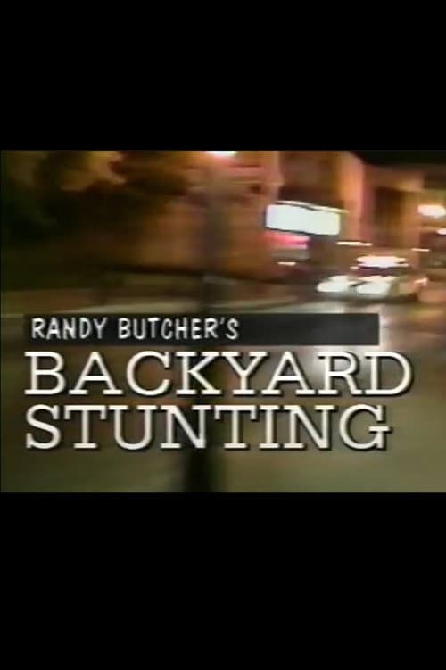 Poster for Randy Butcher's Backyard Stunting