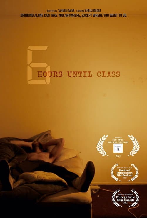 Poster for 6 Hours Until Class