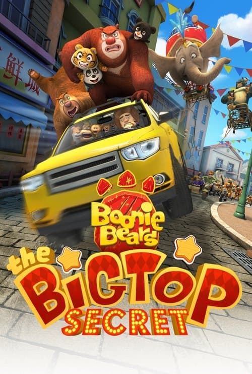 Poster for Boonie Bears: The Big Top Secret