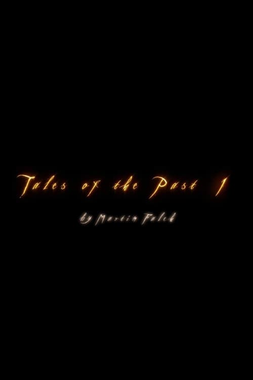 Постер до фільму «Tales Of The Past 1»
