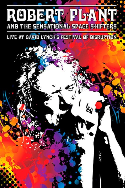 Poster for Robert Plant and the Sensational Space Shifters: Live at David Lynch's Festival of Disruption - 2016