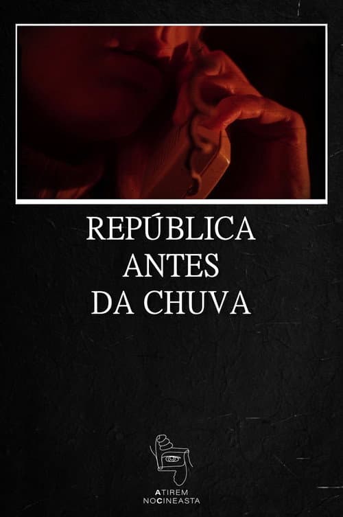 Poster for República Antes da Chuva