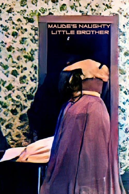 Poster for Maude's Naughty Little Brother