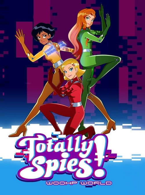 Poster for Totally Spies! WOOHP World