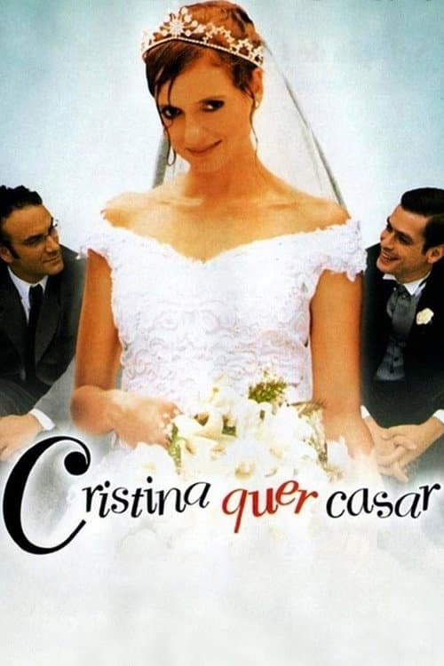 Постер до фільму «Cristina Wants to Get Married»