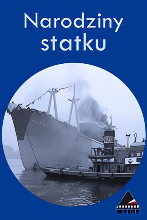 Poster for Birth of a Ship
