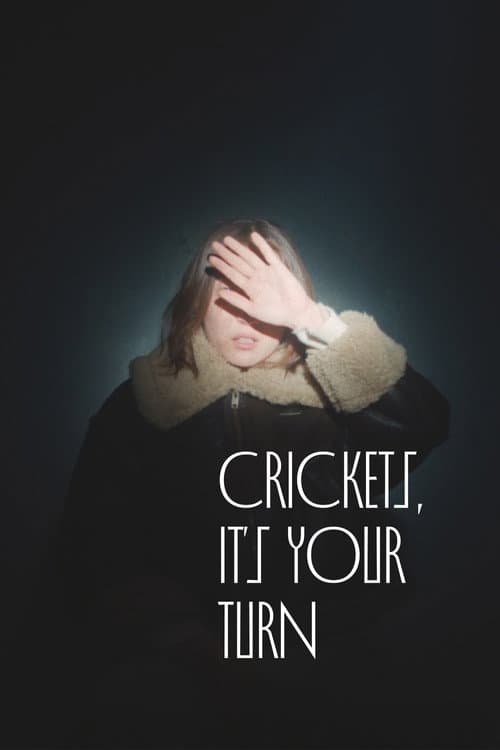 Poster for Crickets, It's Your Turn