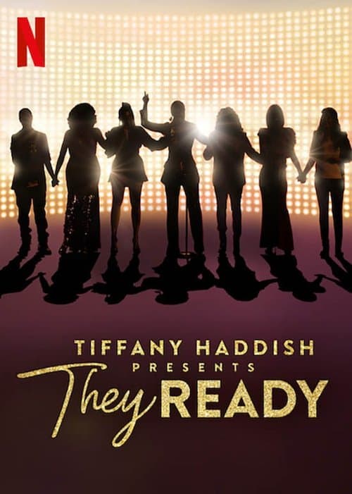 Poster for Tiffany Haddish Presents: They Ready
