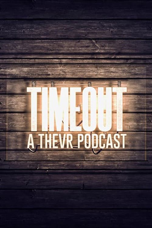 Poster for TIMEOUT Podcast