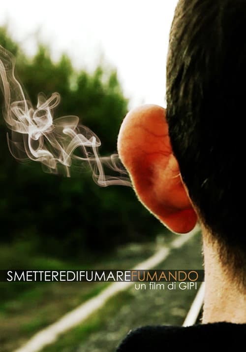 Постер до фільму «Smettere di Fumare Fumando»