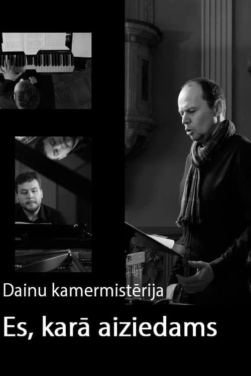 Poster for Dainu kamermistērija "Es, karā aiziedams"