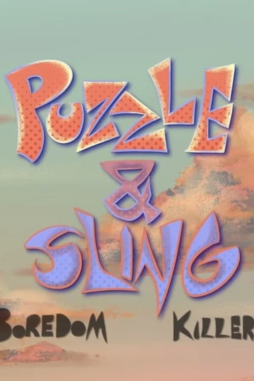 Poster for Puzzle & Sling: Boredom Killers