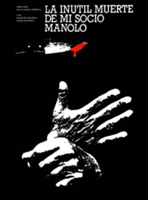 Poster for The Useless Death of My Pal, Manolo