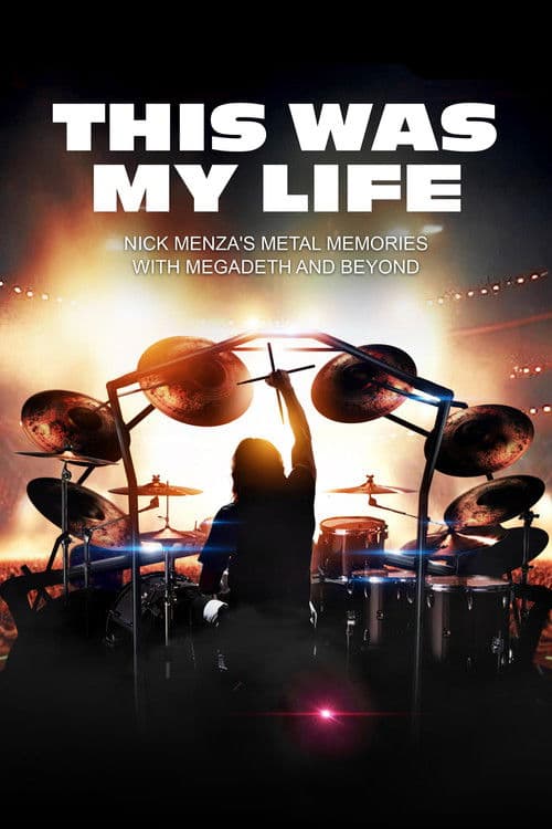 Poster for This Was My Life: Nick Menza's Metal Memories with Megadeth and Beyond