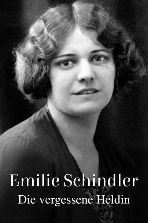 Poster for Emilie Schindler - The Forgotten Heroine