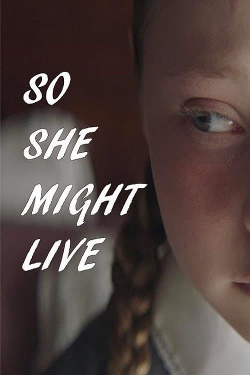 Poster for So She Might Live