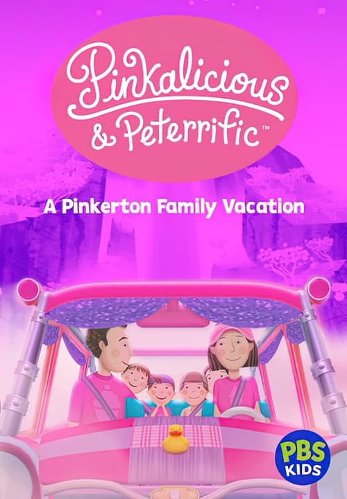 Poster for Pinkalicious & Peterrific: A Pinkerton Family Vacation