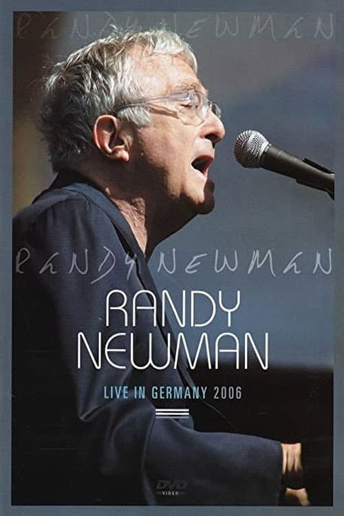 Poster for Randy Newman: Live in Germany 2006