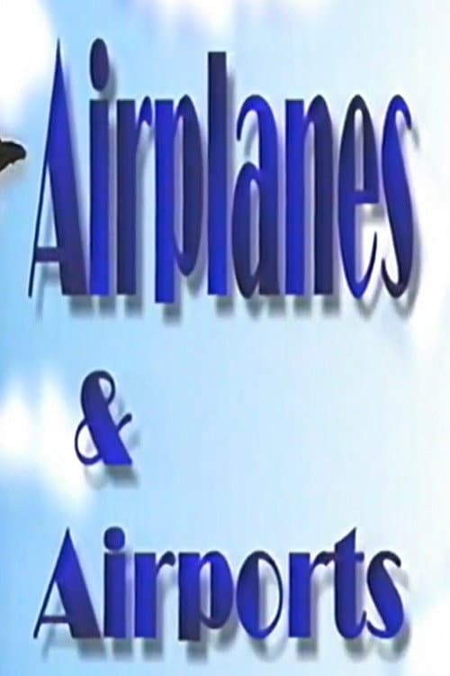 Poster for Airplanes & Airports