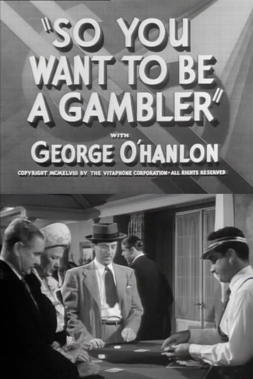 Poster for So You Want to Be a Gambler